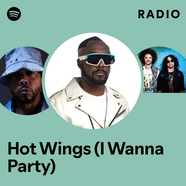 Hot Wings (I Wanna Party) Radio
