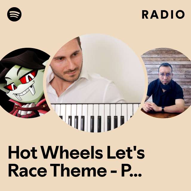 Hot Wheels Let's Race Theme - Piano Version Radio