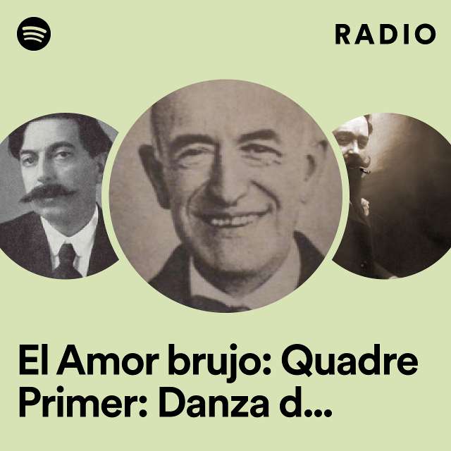 El Amor brujo: Quadre Primer: Danza del fin del dia Radio