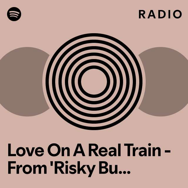 Love On A Real Train From Risky Business Original Motion Picture