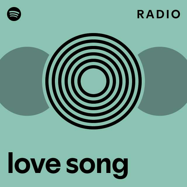 love song Radio - playlist by Spotify | Spotify