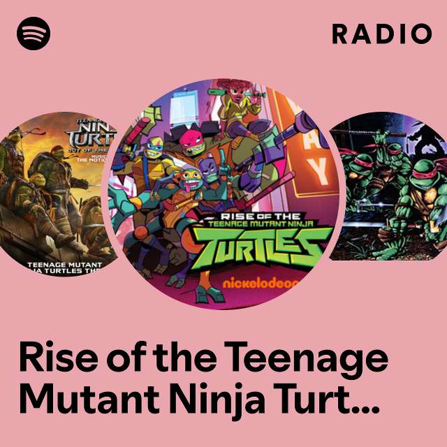 Rise of the Teenage Mutant Ninja Turtles Main Title Radio