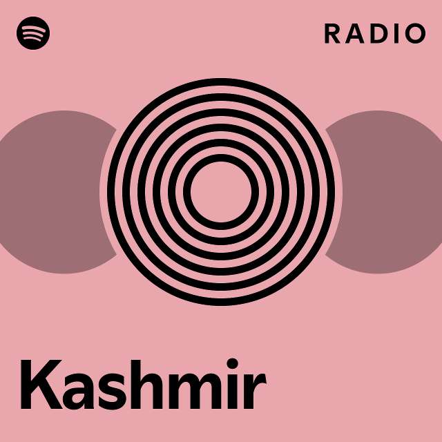 Kashmir Radio playlist by Spotify Spotify