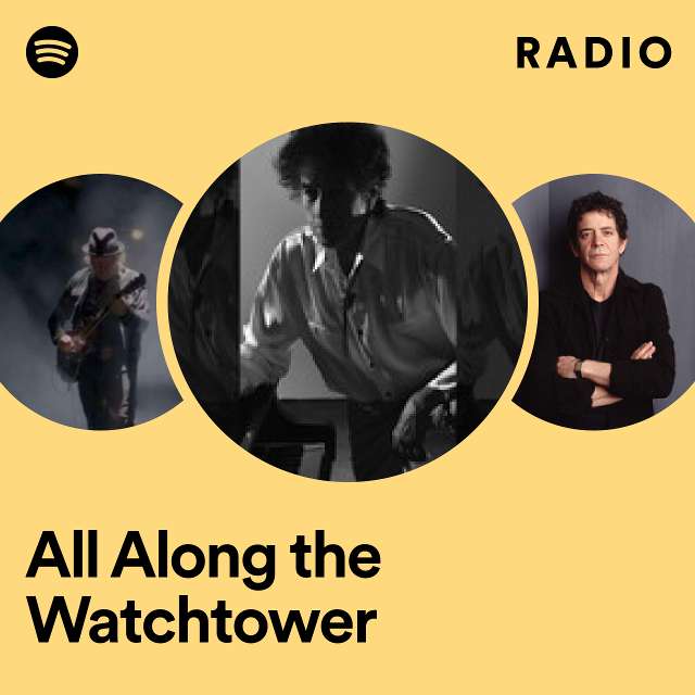 All Along the Watchtower Radio