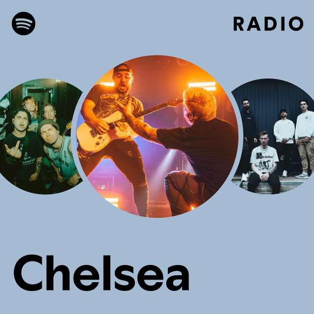 Chelsea Radio Playlist By Spotify Spotify 6634