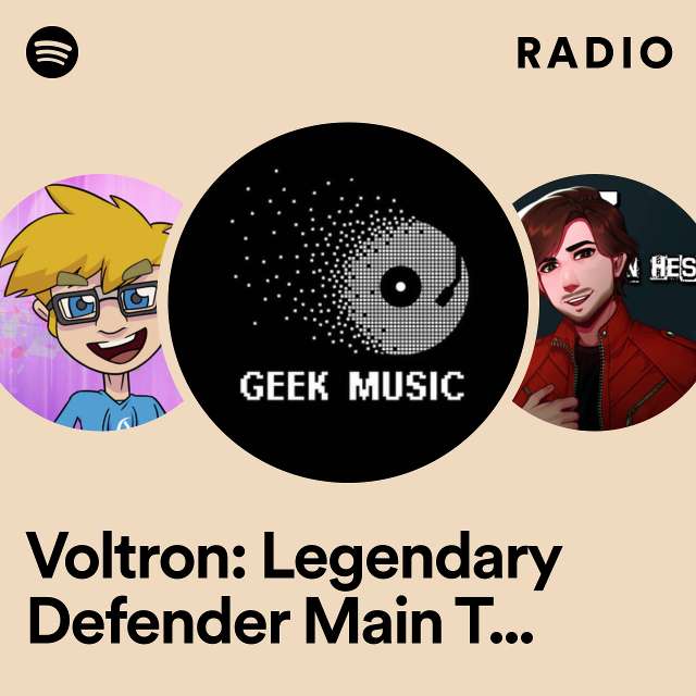 Voltron: Legendary Defender Main Theme (From "Voltron: Legendary Defender") Radio