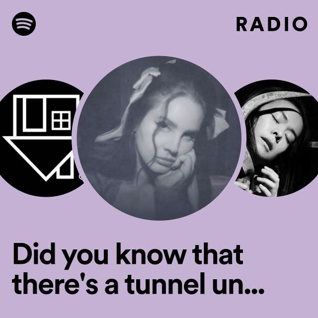 Did you know that there's a tunnel under Ocean Blvd Radio