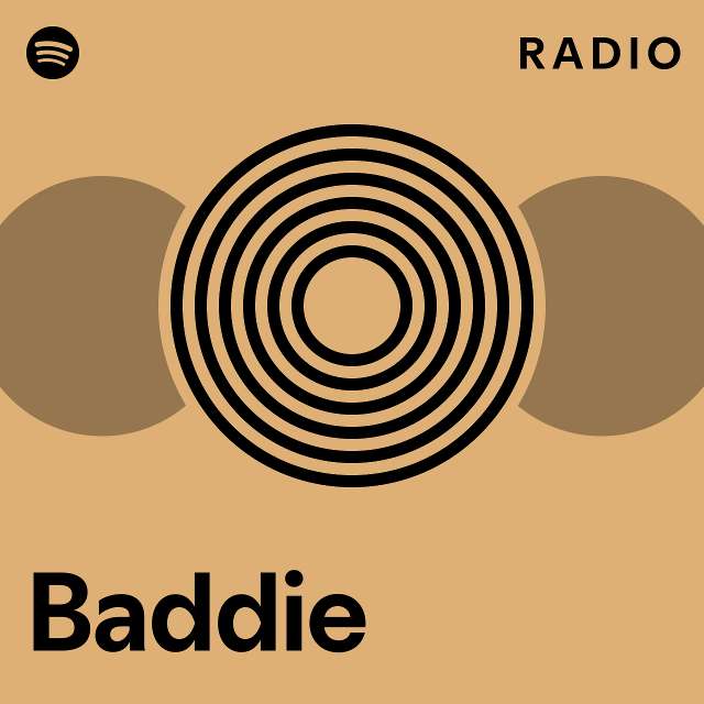 Baddie Radio - playlist by Spotify | Spotify