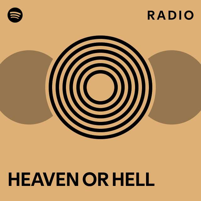 HEAVEN OR HELL Radio - playlist by Spotify | Spotify