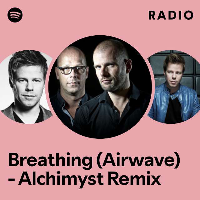 Breathing (Airwave) - Alchimyst Remix Radio