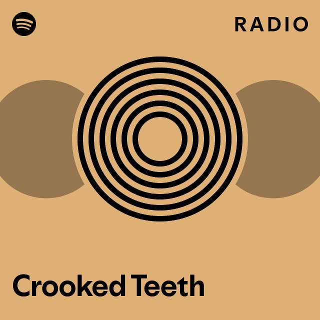 Crooked Teeth Radio - playlist by Spotify | Spotify
