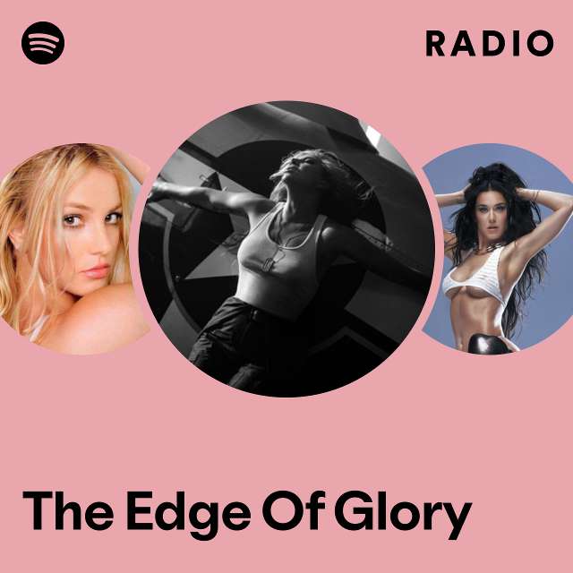 The Edge Of Glory Radio