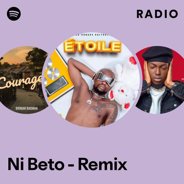 Ni Beto - Remix Radio - playlist by Spotify | Spotify