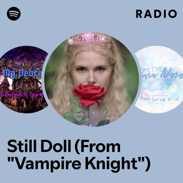Still Doll (From "Vampire Knight") Radio