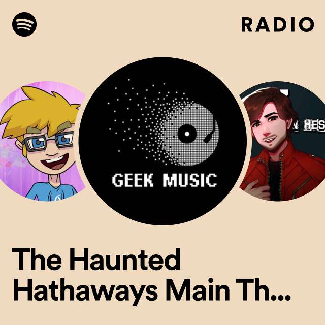 The Haunted Hathaways Main Theme (From "The Haunted Hathaways") Radio