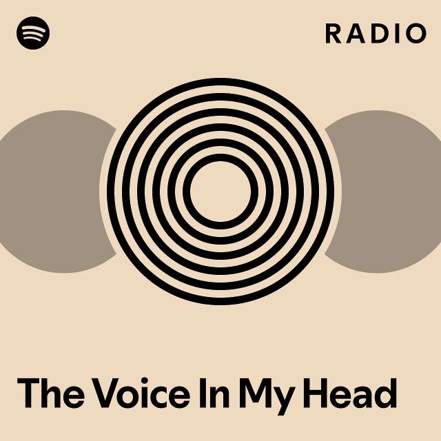 The Voice In My Head Radio Playlist By Spotify Spotify 2814