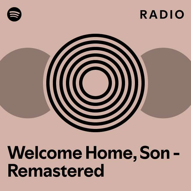 Home, Son Remastered Radio playlist by Spotify Spotify