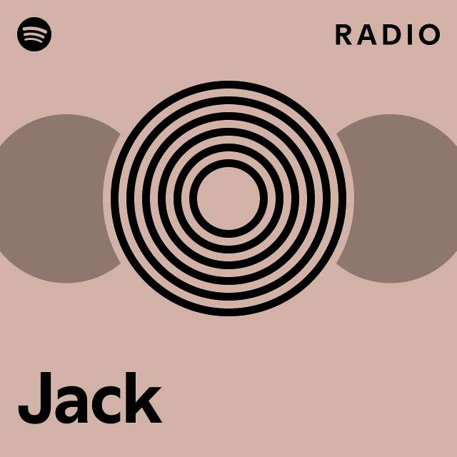 Jack Radio - playlist by Spotify | Spotify