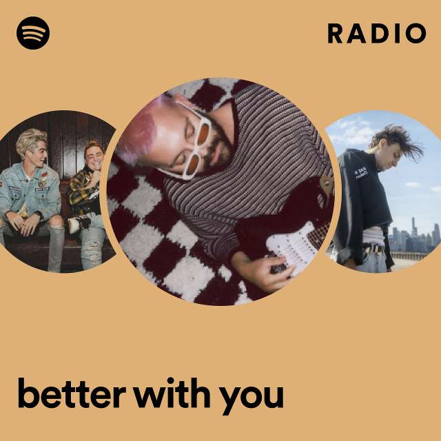 better with you Radio