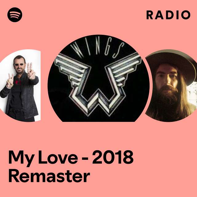My Love - 2018 Remaster Radio