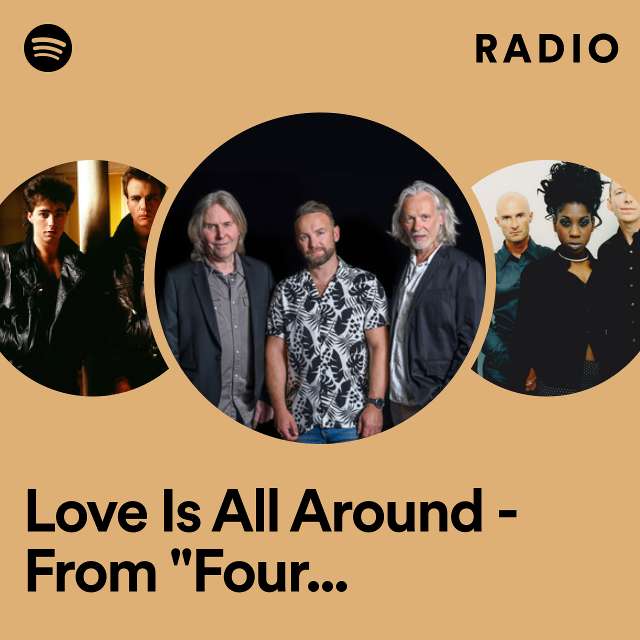 Love Is All Around - From "Four Weddings And A Funeral" Radio