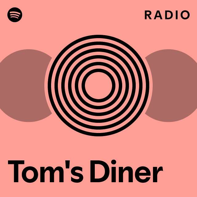 Tom's Diner Radio playlist by Spotify Spotify