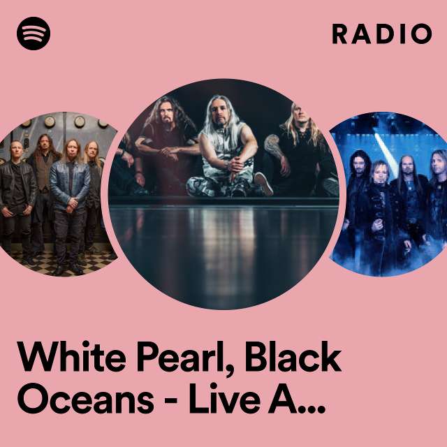 White Pearl, Black Oceans - Live At Sonata Arctica Open Air Radio