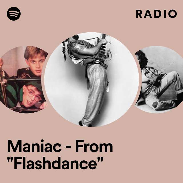 Maniac - From "Flashdance" Radio