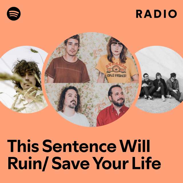 This Sentence Will Ruin/ Save Your Life Radio