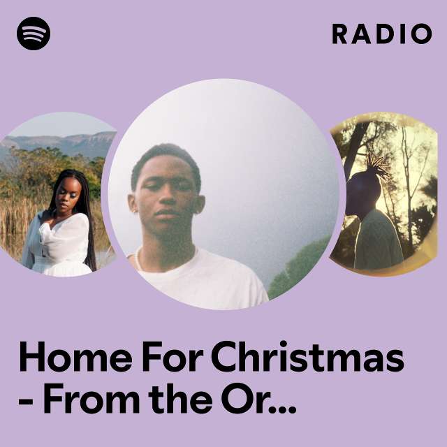Home For Christmas - From the Original Netflix Series “Yoh! Christmas” Radio