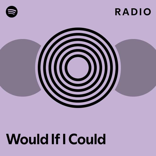 Would If I Could (feat. Lainey Wilson) Radio - playlist by Spotify ...