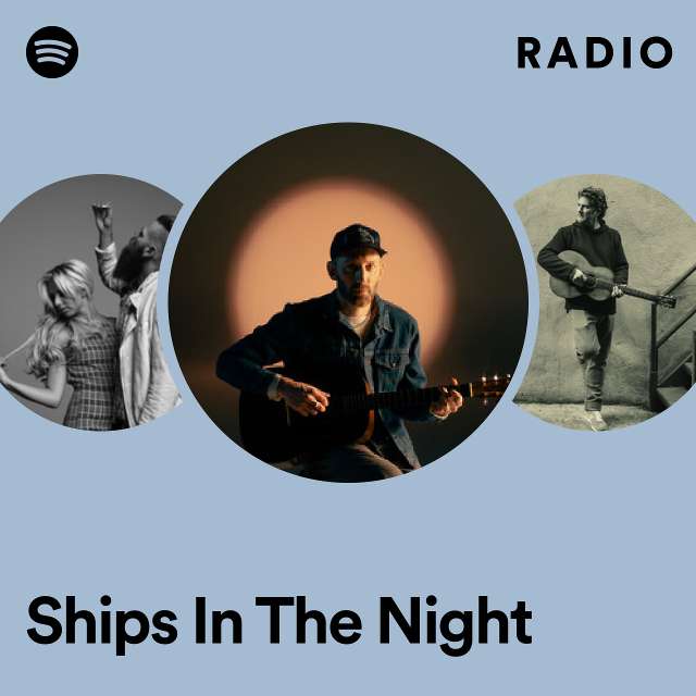 Ships In The Night Radio