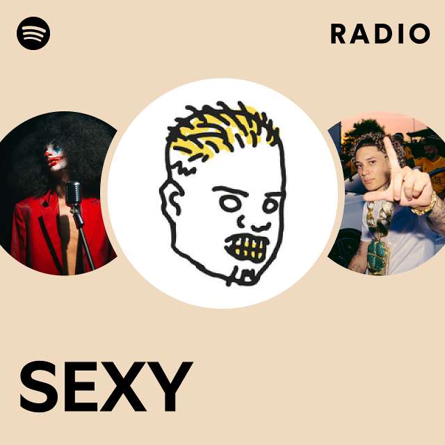Sexy Radio Playlist By Spotify Spotify 
