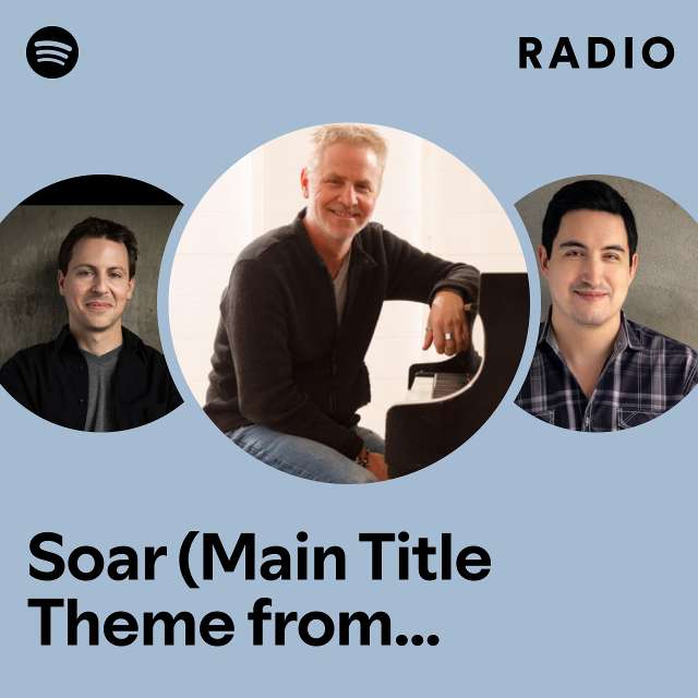 Soar (Main Title Theme from 'Masters of the Air') Radio