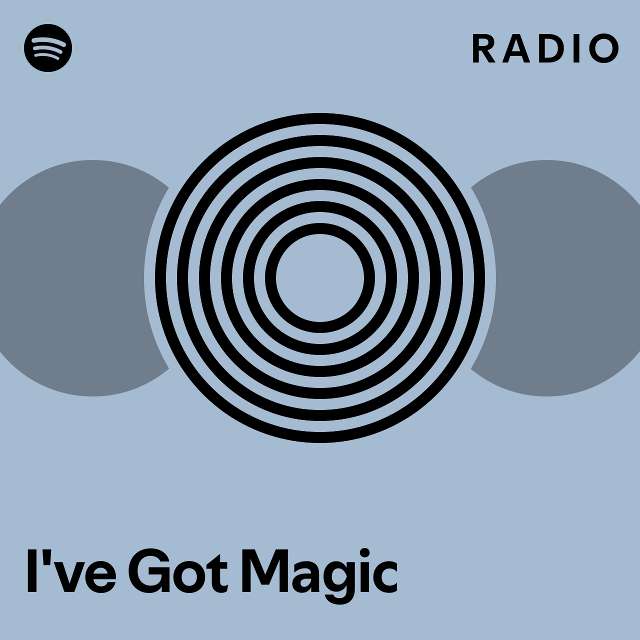 I ve got magic radio playlist by spotify spotify