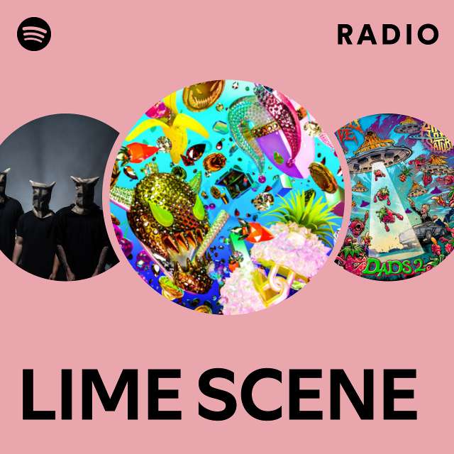 Lime Scene Radio Playlist By Spotify Spotify 4492