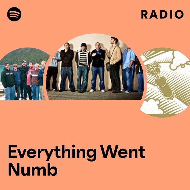 Everything Went Numb Radio