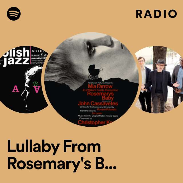 Lullaby From Rosemary's Baby, Part 1 Radio