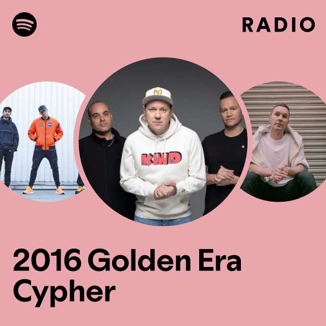 2016 Golden Era Cypher Radio