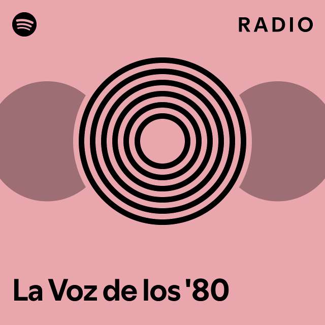 la-voz-de-los-80-radio-playlist-by-spotify-spotify
