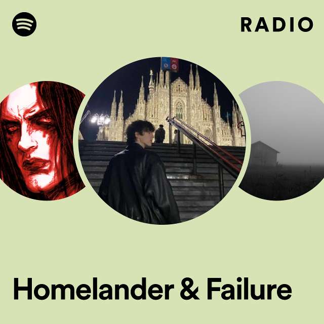 Homelander & Failure Radio