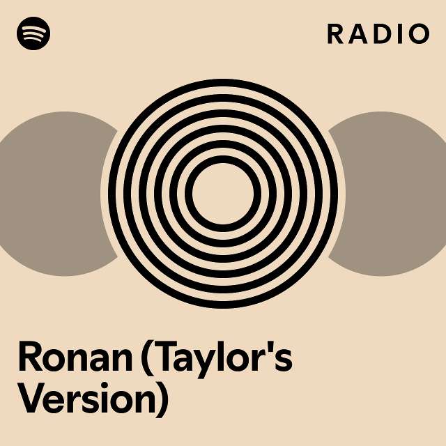 Ronan (Taylor's Version) Radio - playlist by Spotify | Spotify