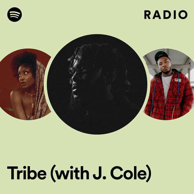 Tribe (with J. Cole) Radio
