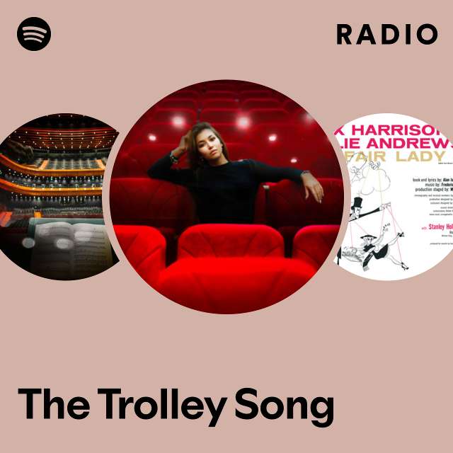 The Trolley Song Radio