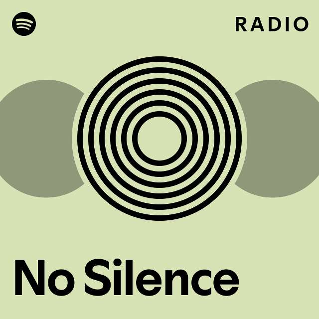 No Silence Radio - playlist by Spotify | Spotify