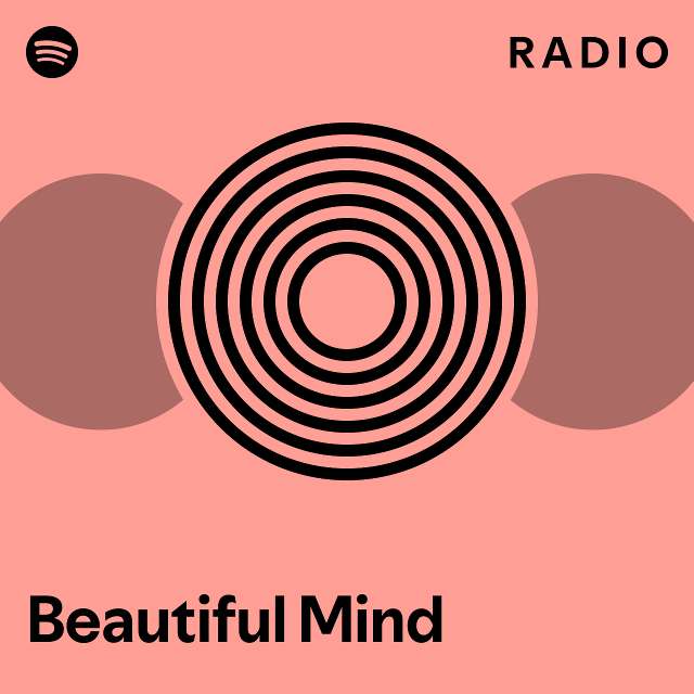 Beautiful Mind Radio - playlist by Spotify | Spotify