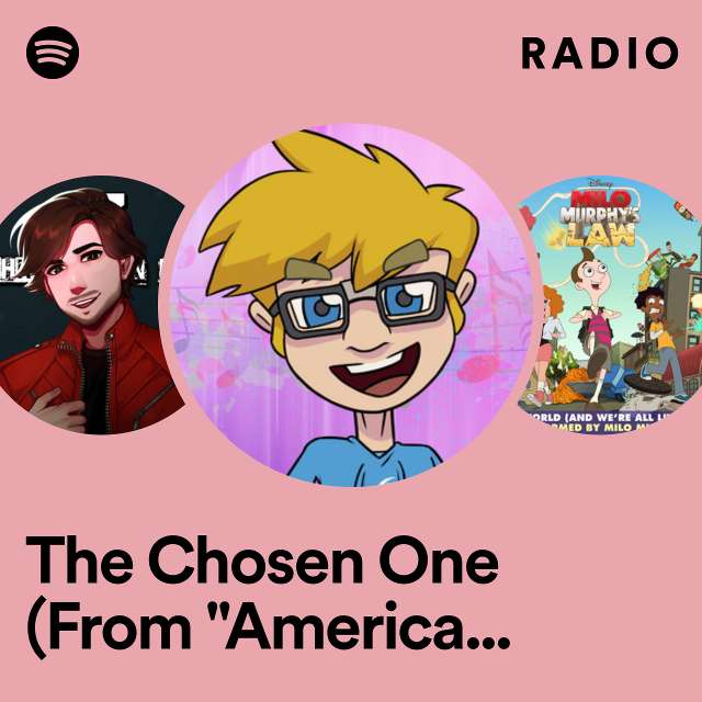 The Chosen One (From "American Dragon: Jake Long") [A Cappella] Radio