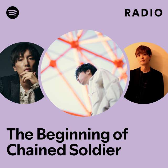 The Beginning of Chained Soldier Radio