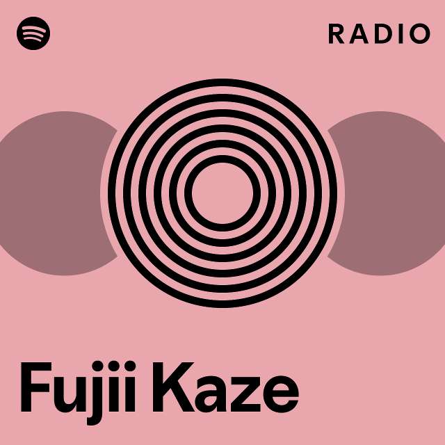 Fujii Kaze Radio - playlist by Spotify | Spotify