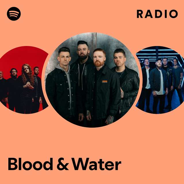 Blood & Water Radio
